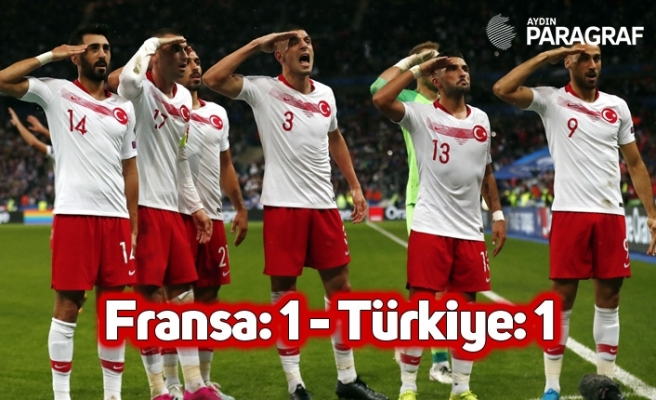 Fransa: 1 - Türkiye: 1
