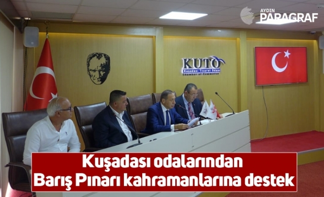Kuşadası odalarından Barış Pınarı kahramanlarına destek