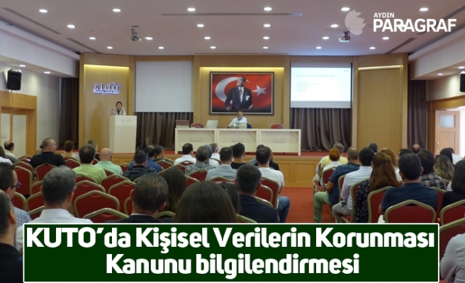 KUTO’da Kişisel Verilerin Korunması Kanunu bilgilendirmesi