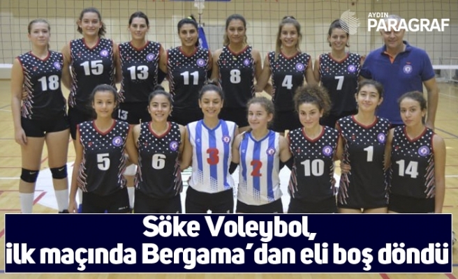 Söke Voleybol, ilk maçında Bergama’dan eli boş döndü