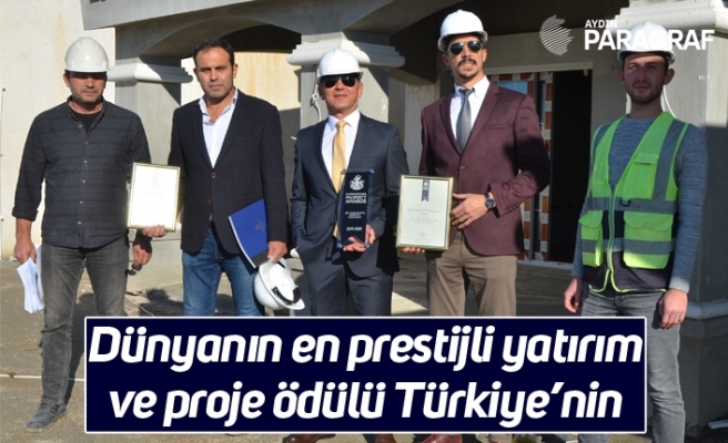 Dünyanın en prestijli yatırım ve proje ödülü Türkiye’nin