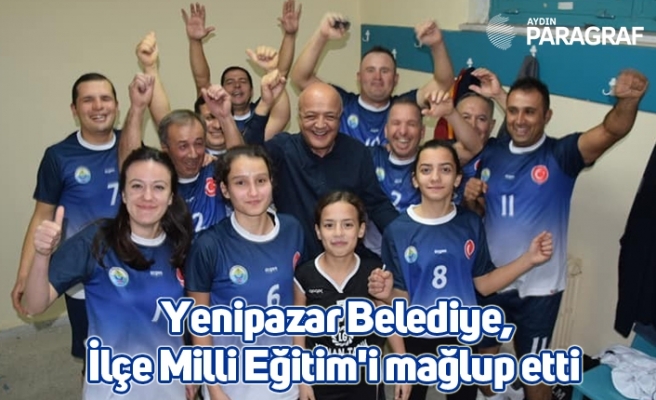 Yenipazar Belediye, İlçe Milli Eğitim'i mağlup etti
