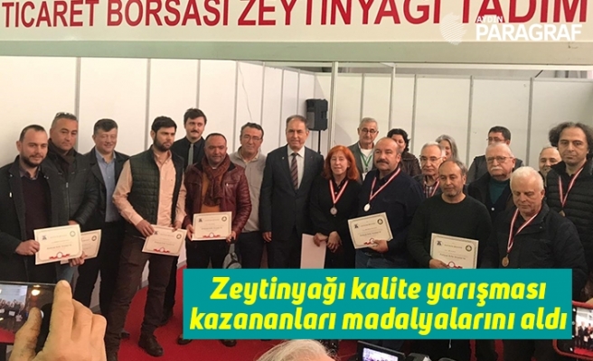 Zeytinyağı kalite yarışması kazananları madalyalarını aldı