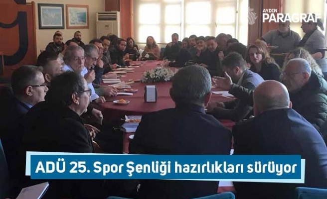ADÜ 25. Spor Şenliği hazırlıkları sürüyor