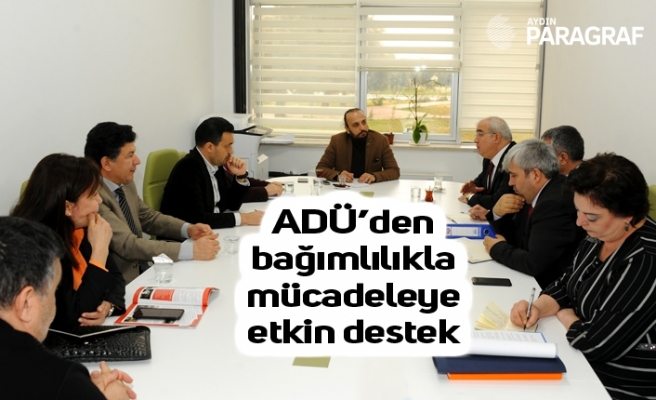 ADÜ’den bağımlılıkla mücadeleye etkin destek