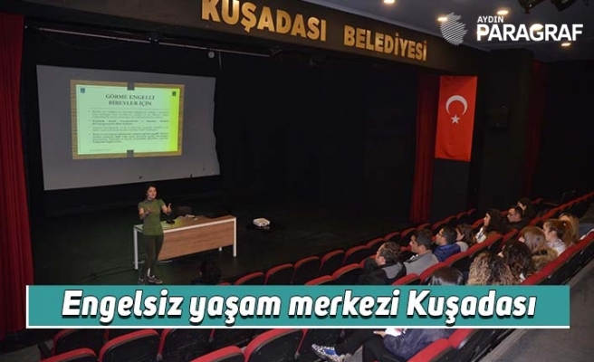 Engelsiz yaşam merkezi Kuşadası