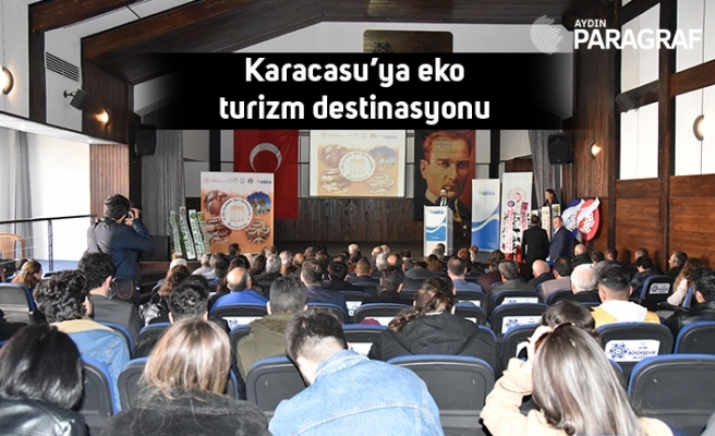 Karacasu’ya eko-turizm destinasyonu