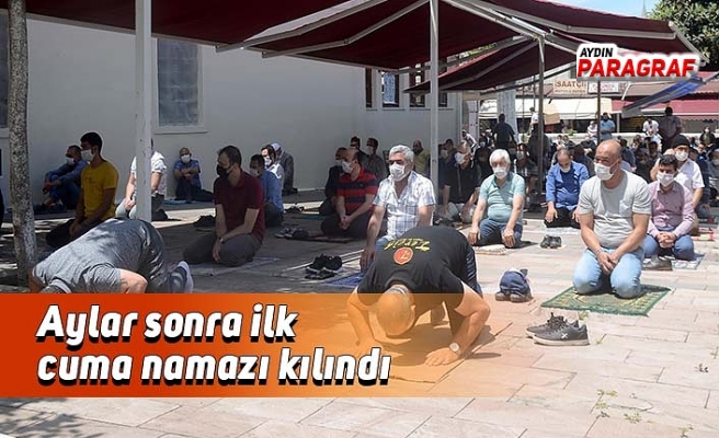 Aylar sonra ilk cuma namazı kılındı