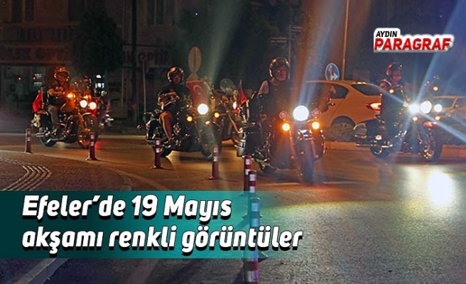 Efeler’de 19 Mayıs akşamı renkli görüntüler