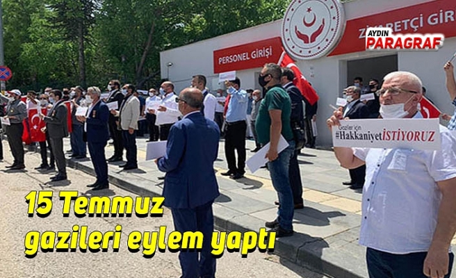15 Temmuz gazileri eylem yaptı