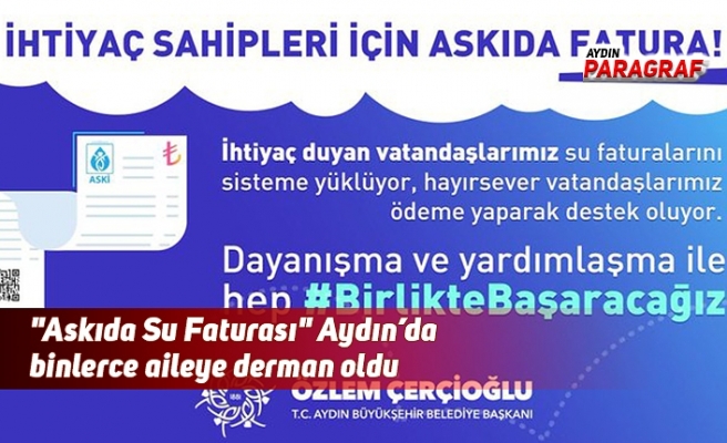 "Askıda Su Faturası" Aydın’da binlerce aileye derman oldu