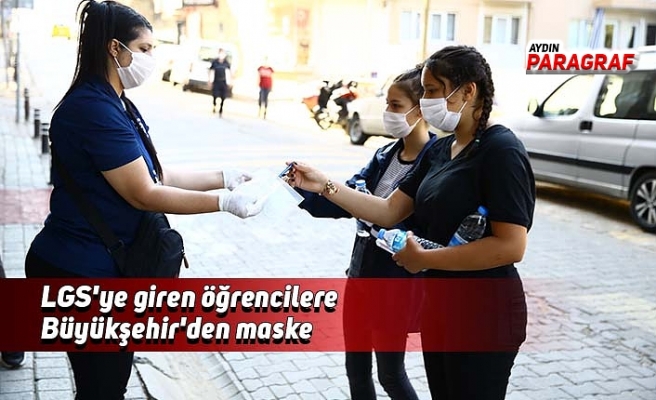 LGS'ye giren öğrencilere Büyükşehir'den maske