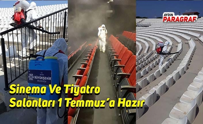 Sinema ve Tiyatro Salonları 1 Temmuz’a Hazır