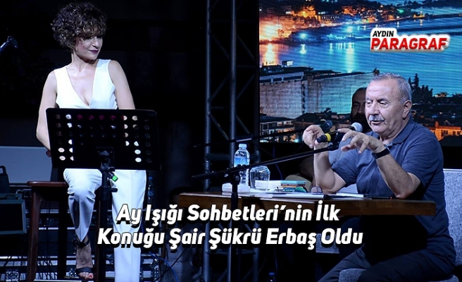 Ay Işığı Sohbetleri’nin İlk Konuğu Şair Şükrü Erbaş Oldu