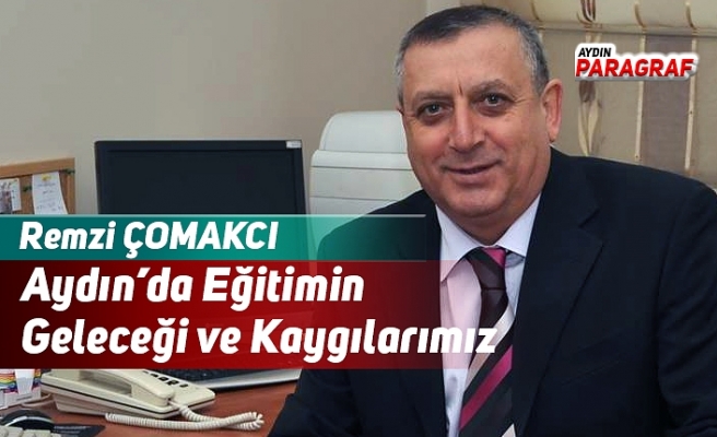 Aydın’da Eğitimin Geleceği ve Kaygılarımız