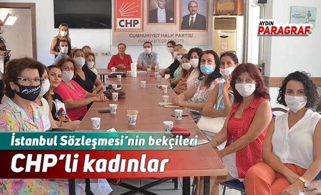 İstanbul Sözleşmesi’nin bekçileri CHP’li kadınlar