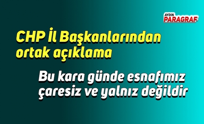 Bu kara günde esnafımız çaresiz ve yalnız değildir