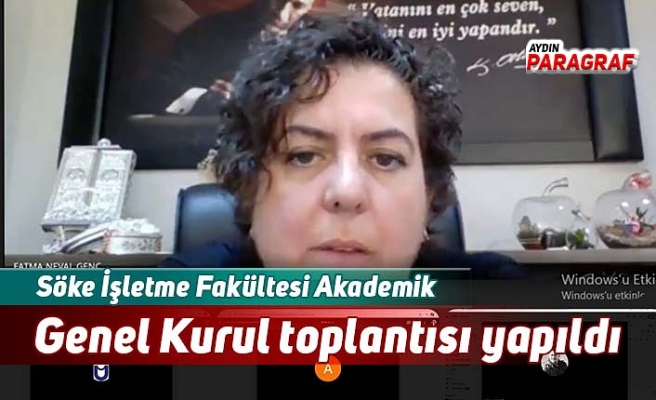 Söke İşletme Fakültesi Akademik Genel Kurul toplantısı yapıldı