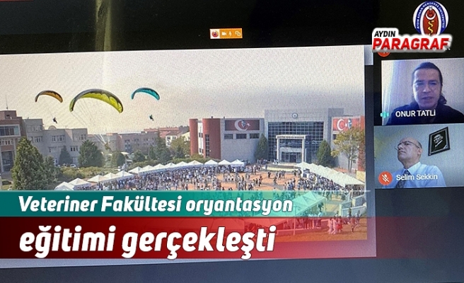 Veteriner Fakültesi oryantasyon eğitimi gerçekleşti