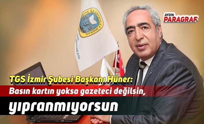 Basın kartın yoksa  gazeteci değilsin, yıpranmıyorsun