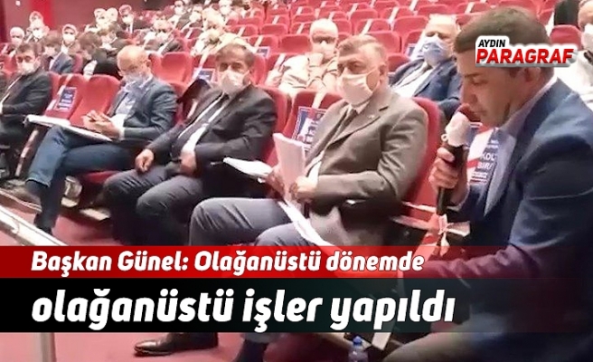 Başkan Günel: Olağanüstü dönemde olağanüstü işler yapıldı