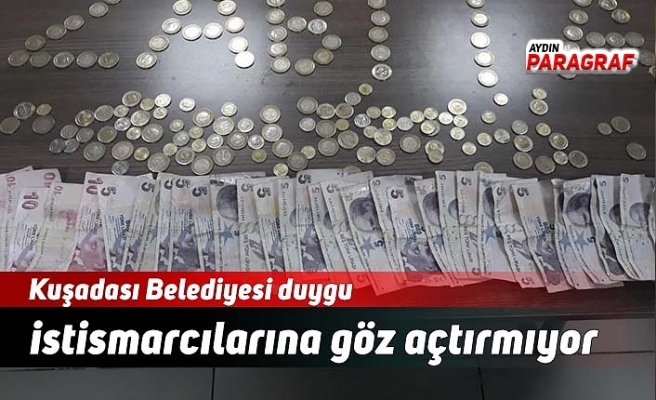 Kuşadası Belediyesi duygu istismarcılarına göz açtırmıyor