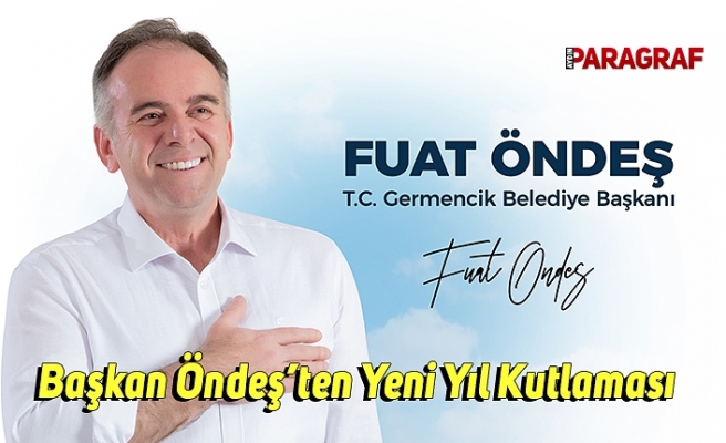 Başkan Öndeş’ten Yeni Yıl Kutlaması