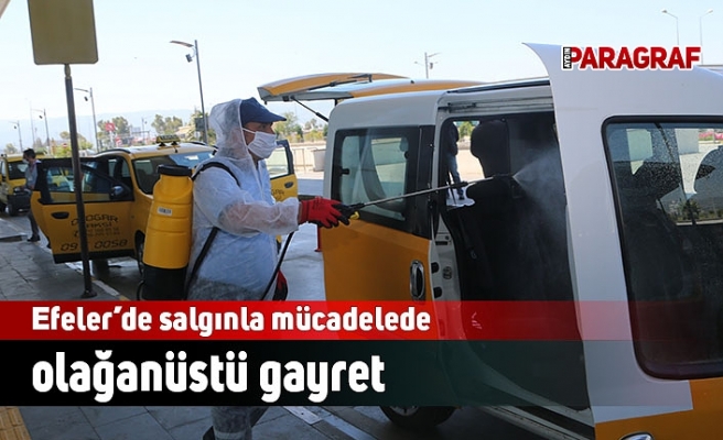 Efeler’de salgınla mücadelede olağanüstü gayret