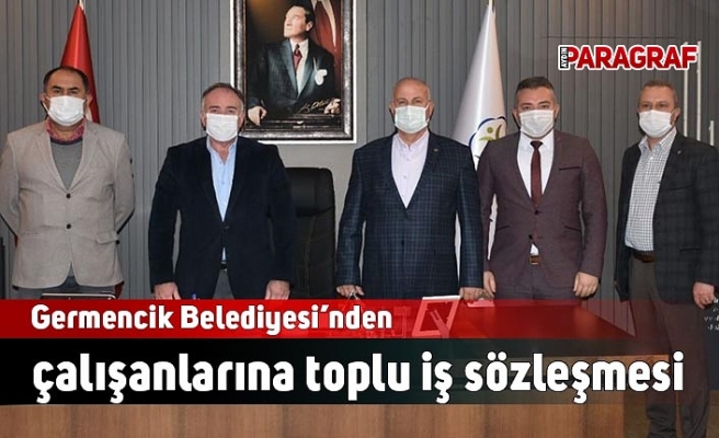 Germencik Belediyesi’nden çalışanlarına toplu iş sözleşmesi
