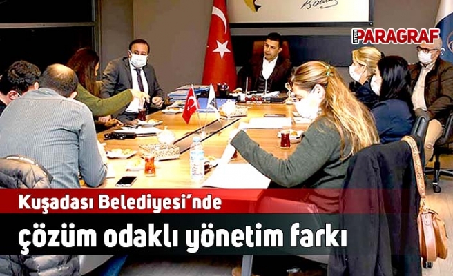 Kuşadası Belediyesi’nde çözüm odaklı yönetim farkı