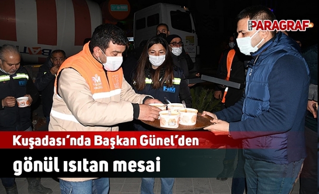Kuşadası’nda Başkan Günel’den gönül ısıtan mesai