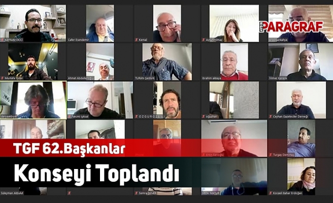 TGF 62.Başkanlar Konseyi Toplandı