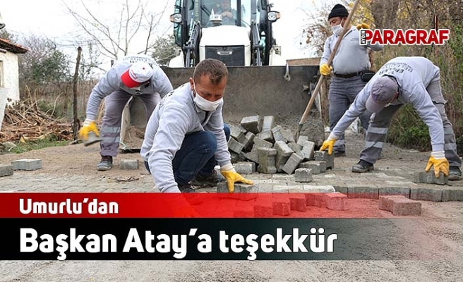 Umurlu’dan Başkan Atay’a teşekkür