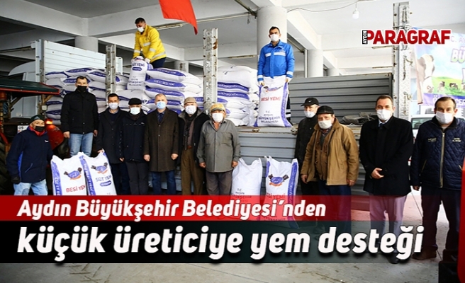 Aydın Büyükşehir Belediyesi’nden küçük üreticiye yem desteği