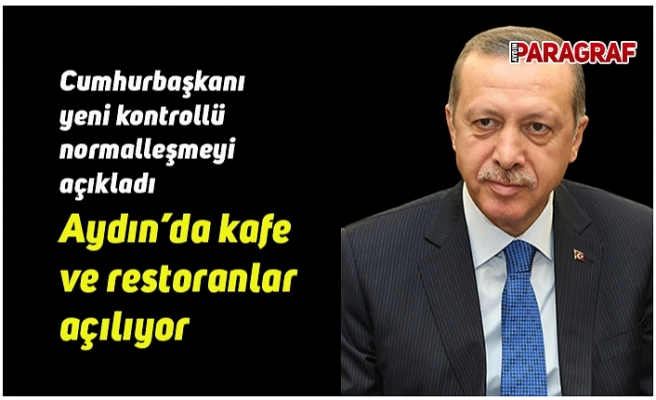 Aydın’da kafe ve restoranlar açılıyor