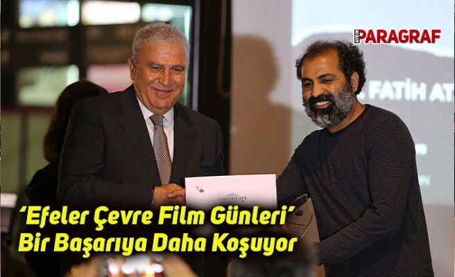 ‘Efeler Çevre Film Günleri’ Bir Başarıya Daha Koşuyor
