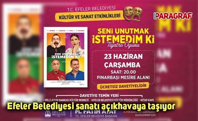 Efeler Belediyesi sanatı açıkhavaya taşıyor