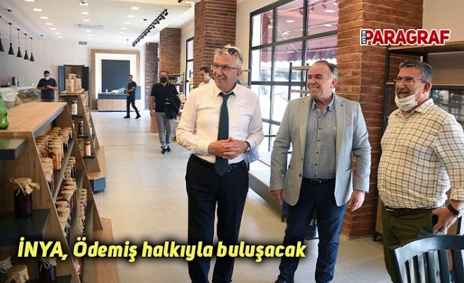 İNYA, Ödemiş halkıyla buluşacak