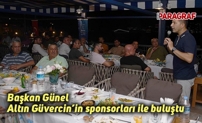 Başkan Günel Altın Güvercin’in sponsorları ile buluştu