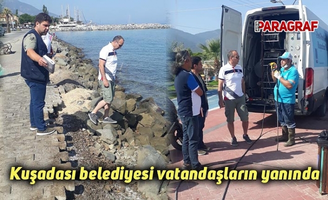 Kuşadası belediyesi vatandaşların yanında