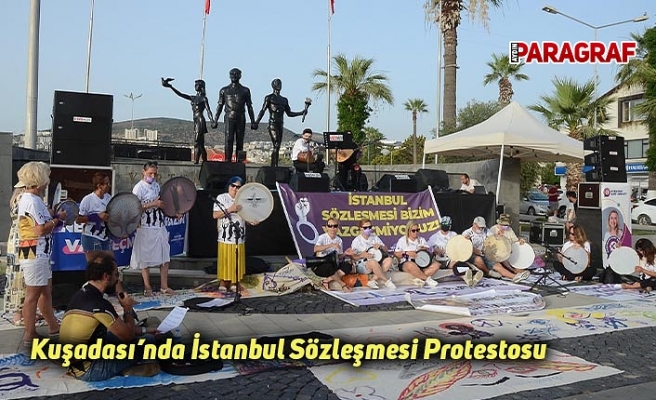 Kuşadası’nda İstanbul Sözleşmesi Protestosu