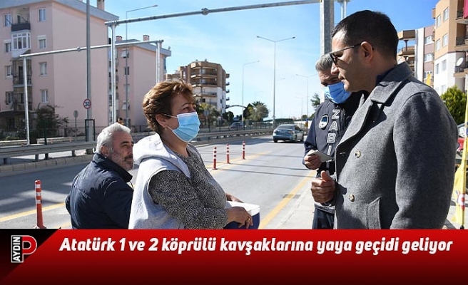 Atatürk 1 ve Atatürk 2 köprülü kavşaklarına yaya geçidi geliyor