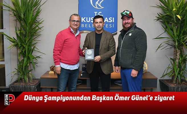Dünya Şampiyonundan Başkan Ömer Günel’e ziyaret