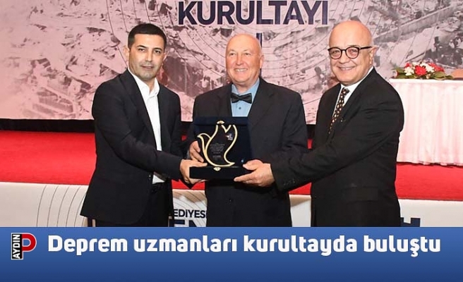 Deprem uzmanları kurultayda buluştu