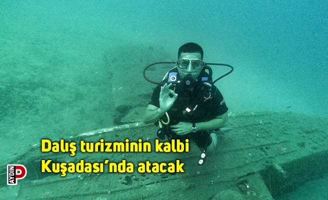 Dalış turizminin kalbi Kuşadası’nda atacak