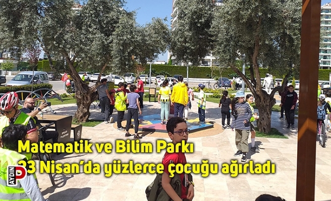 Matematik ve Bilim Parkı 23 Nisan’da yüzlerce çocuğu ağırladı