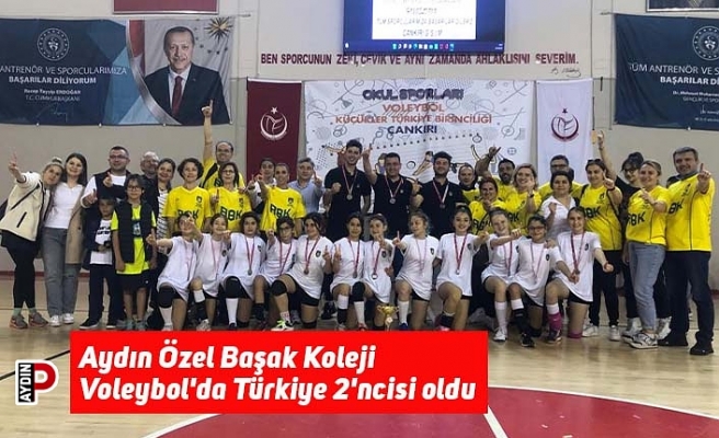 Aydın Özel Başak Koleji Voleybol'da Türkiye 2'ncisi oldu