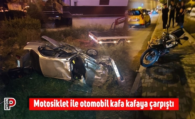 Motosiklet ile otomobil kafa kafaya çarpıştı