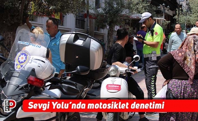 Sevgi Yolu’nda motosiklet denetimi