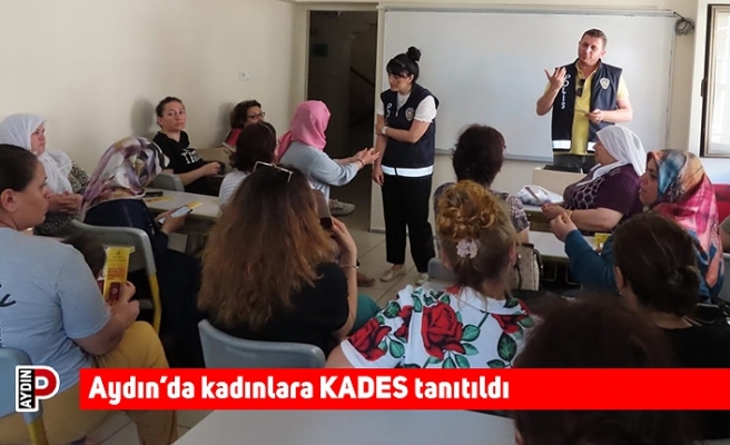 Aydın’da kadınlara KADES tanıtıldı
